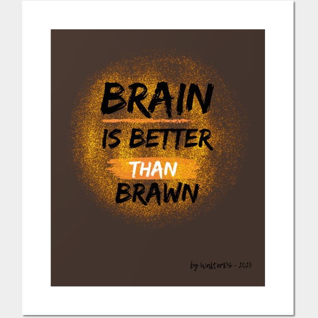 EINSTEIN | Brain Is Better Than Brawn Wall Art by WalterDS 